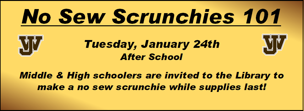 No Sew Scrunchies! 1/24 After school program for teens