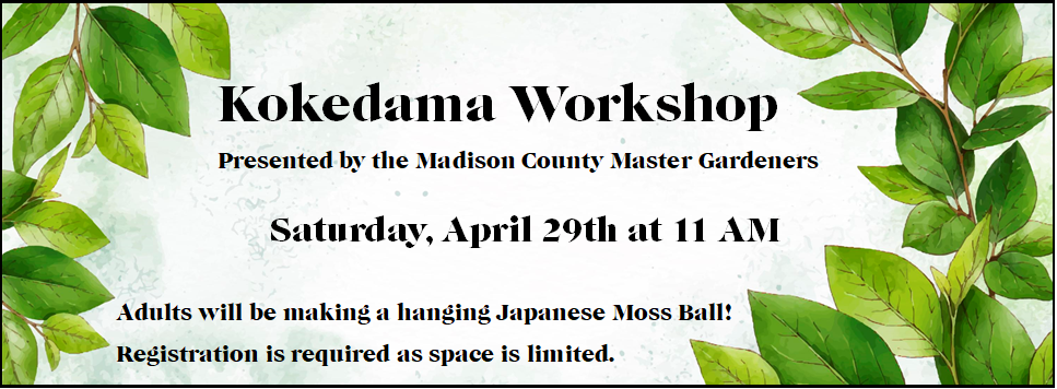Kokedama Workshop for adults 4/29 at 11 AM registration required
