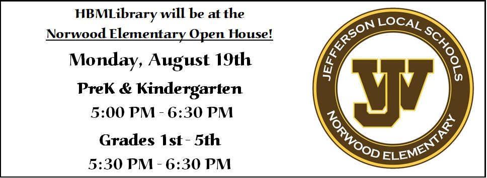 HBMLibrary will be at the Norwood Elementary Open House! 8/19 PreK & K 5 PM - 6:30 PM grades 1st - 5th 5:30 PM - 6:30 PM Norwood school logo