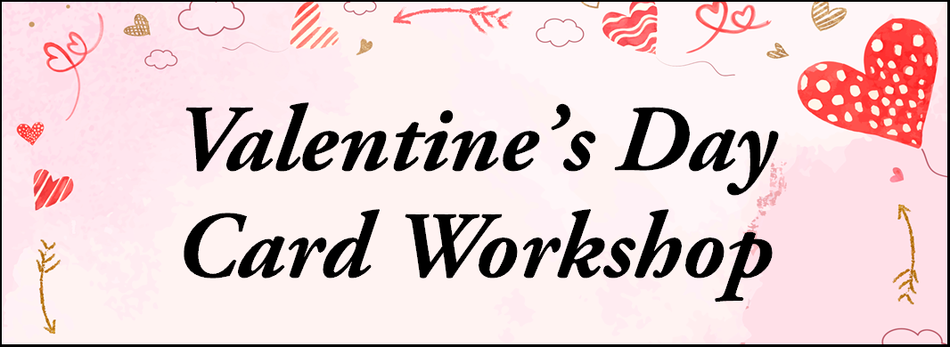 "Valentine's Day Card Workshop" pink background with cute hearts and arrows