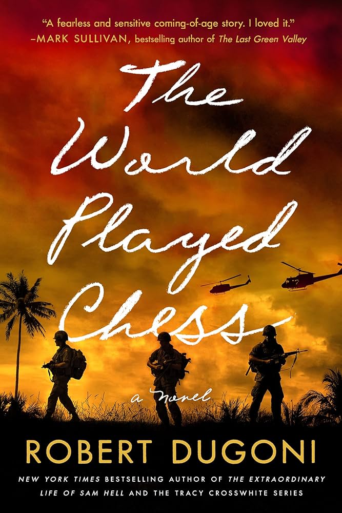 "The World Played Chess" By Robert Dugoni book cover